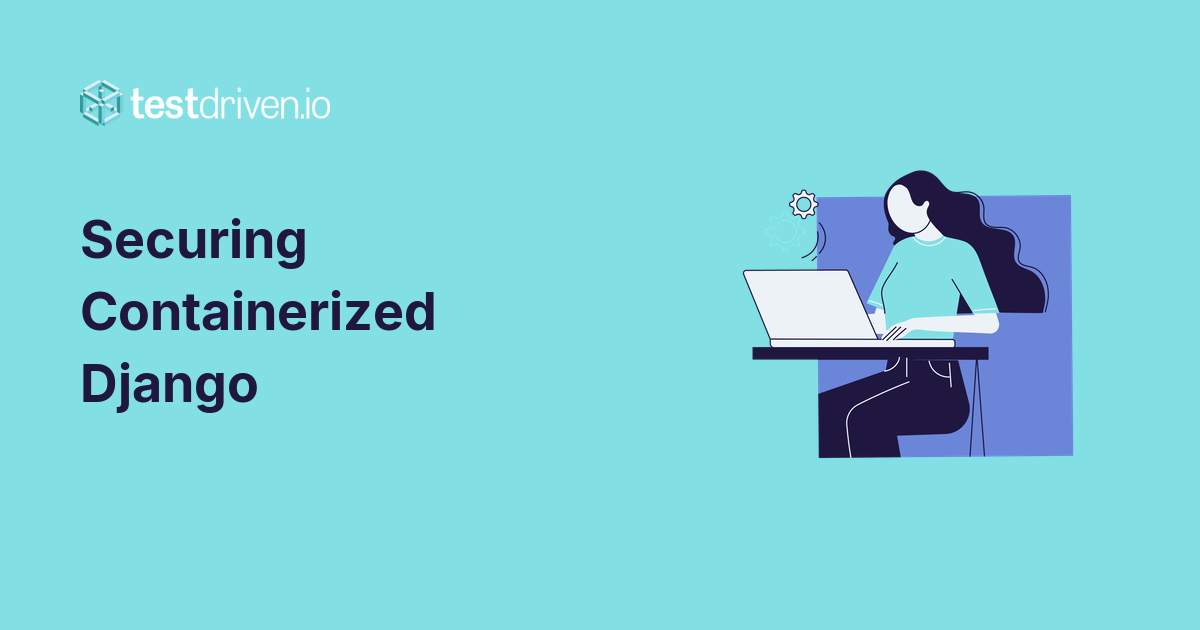 Securing Containerized Django