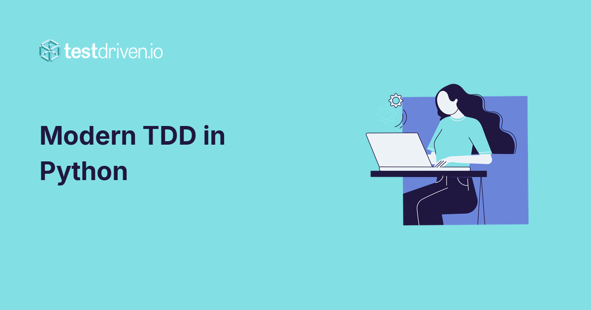 Modern TDD in Python