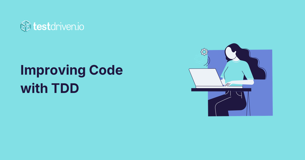 Improving Code with TDD